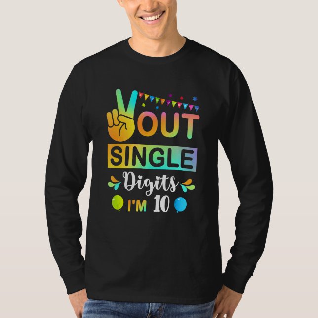 Peace Out Single Digits Im 10 kids T-Shirt (Front)