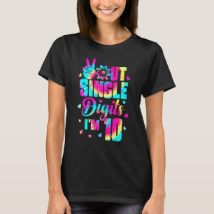Peace Out Single Digits Im 10 Tie Dye Birthday Ki T-Shirt