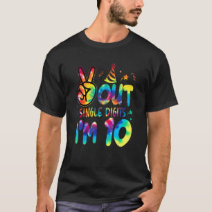 Peace Out Single Digits Im 10 Tie Dye Birthday Kid T-Shirt