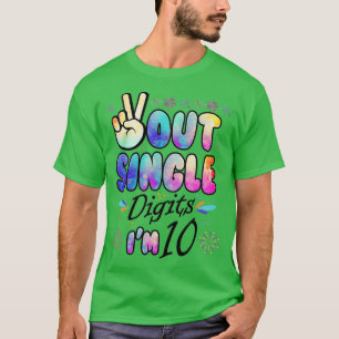 Peace Out Single Digits Im 10 Tie Dye Birthday Kid T-Shirt
