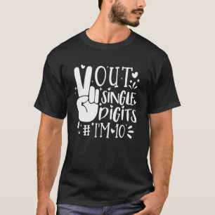Peace Out Single Digits I'm 10 Year Old 10th Birth T-Shirt