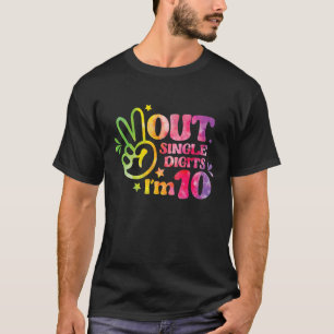 Peace Out Single Digits I'm 10 Year Old 10th Birth T-Shirt