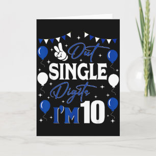 Peace Out Single Digits Im 10 Year Old 10th Birthd Card
