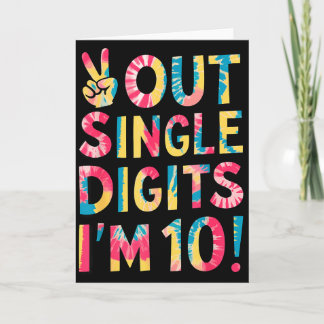 Peace Out Single Digits Im 10 Year Old 10th Birthd Card