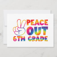 Peace Out Sixth Grade Tie Dye Last Day 6th Grade 