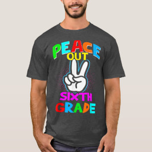 Peace Out Sixth - Last Day of School Second Grade  T-Shirt