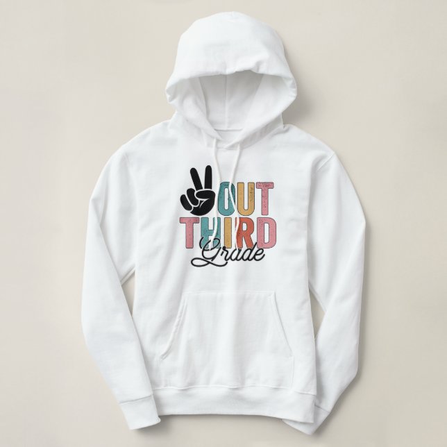 Peace Out Third Grade Last Day Of School 2022 Grad Hoodie (Design Front)