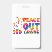 Peace Out Third Grade Tie Dye Last Day 3rd Grade 