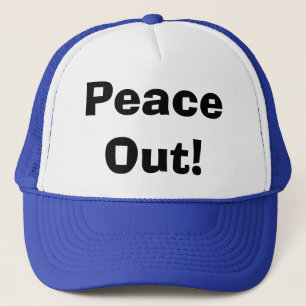 Peace Out! Trucker Hat