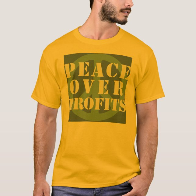 Peace Over Profits T-Shirts (Front)