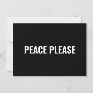 Peace Please black white minimal anti war card