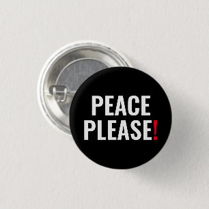 Peace please black white red text anti war protest 3 cm round badge