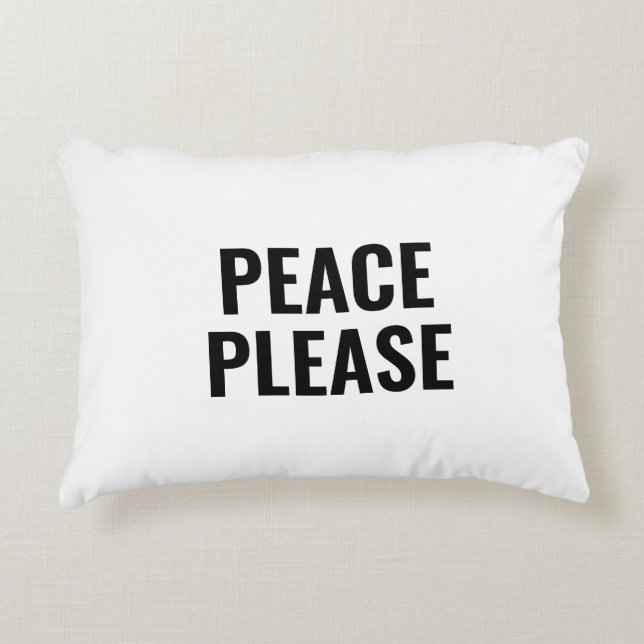 Peace Please white and black modern typography Decorative Cushion (Front)