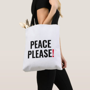 Peace please white black red text anti war protest tote bag