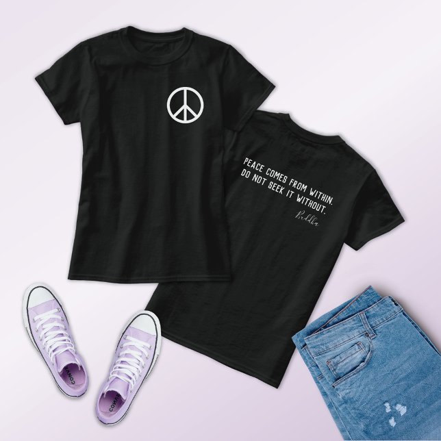Peace Sign Buddha Quote T-Shirt (Creator Uploaded)