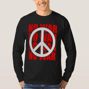 Peace Sign No War Statement Anti War Peace Symbol T-Shirt