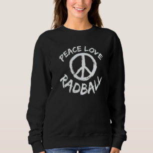Peace Sign Saying Cycling Peace Love Cycle Ball   Sweatshirt