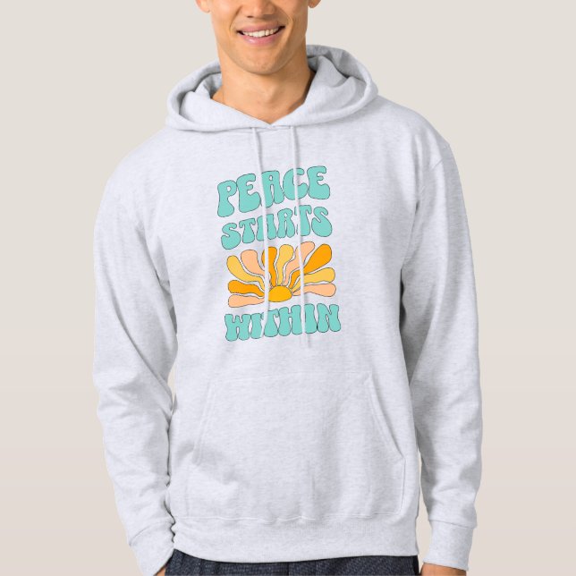 Peace Starts Within		 Hoodie (Front)