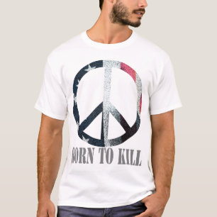 Peace Symbol Flag Born To Kill T-Shirt