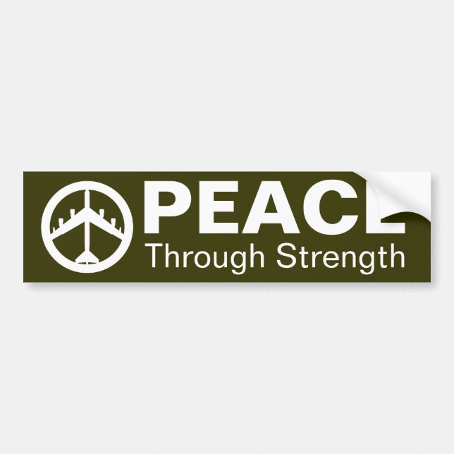 Peace Through Strength Bumper Sticker (Front)