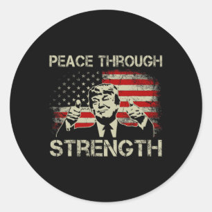 Peace Through Strength Trump Operation Midnight Ha Classic Round Sticker