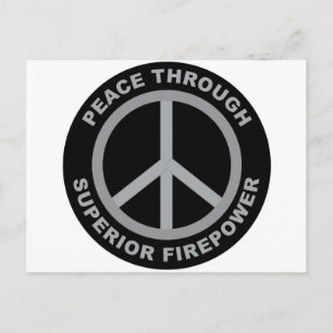 Peace Through Superior Firepower Postcard