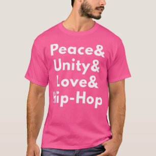 Peace Unity Love Hip-Hop T-Shirt