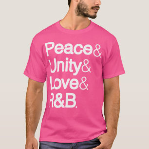 Peace Unity Love Rb Rnb Soul Music Lovers T-Shirt
