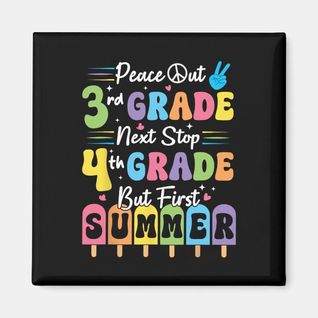 Peace We Out 3rd Grade Summer Graduation Third Gra Magnet (Front)