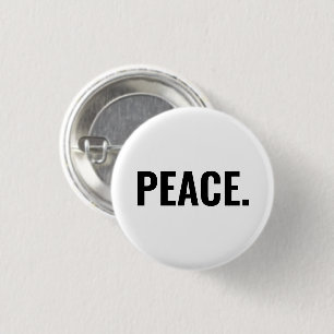 Peace white and black text minimalist anti war 3 cm round badge
