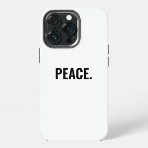 Peace white and black text minimalist anti war iPhone 13 pro case
