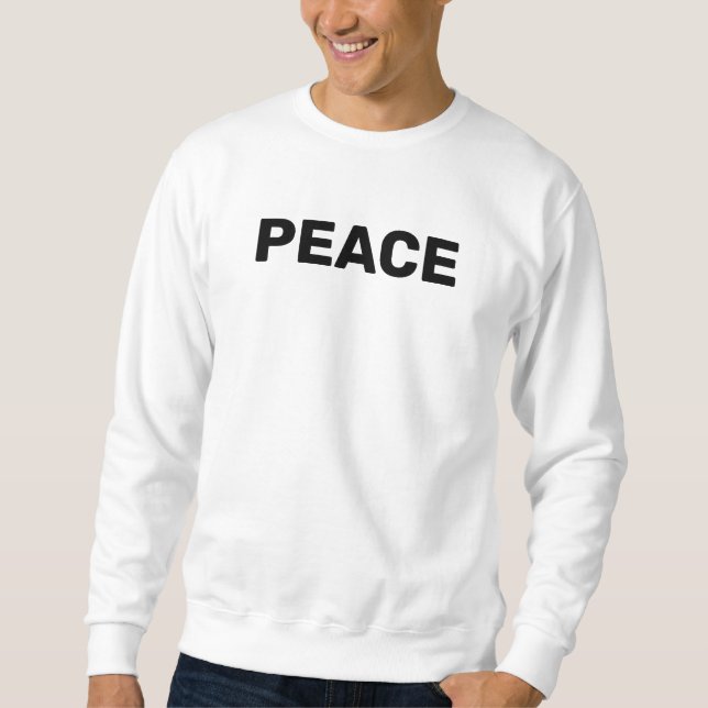 PEACE White   Sweatshirt (Front)
