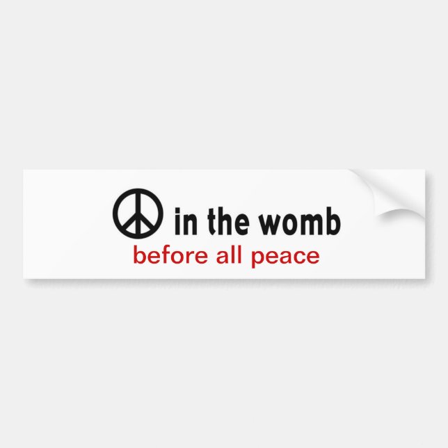 peace:womb bumper sticker (Front)