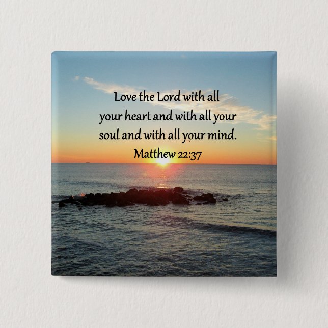 PEACEFUL MATTHEW 22:37 SUNRISE SCRIPTURE DESIGN 15 CM SQUARE BADGE (Front)