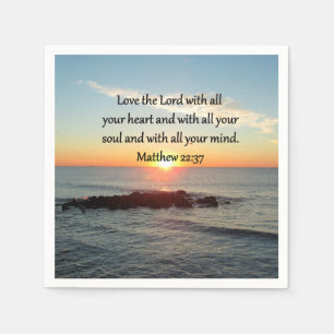 PEACEFUL MATTHEW 22:37 SUNRISE SCRIPTURE DESIGN NAPKIN