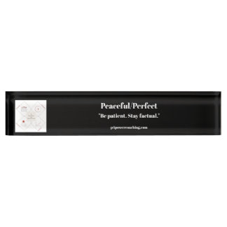 Peaceful/Perfect Black Acrylic Desk Plaque Name Pl Nameplate