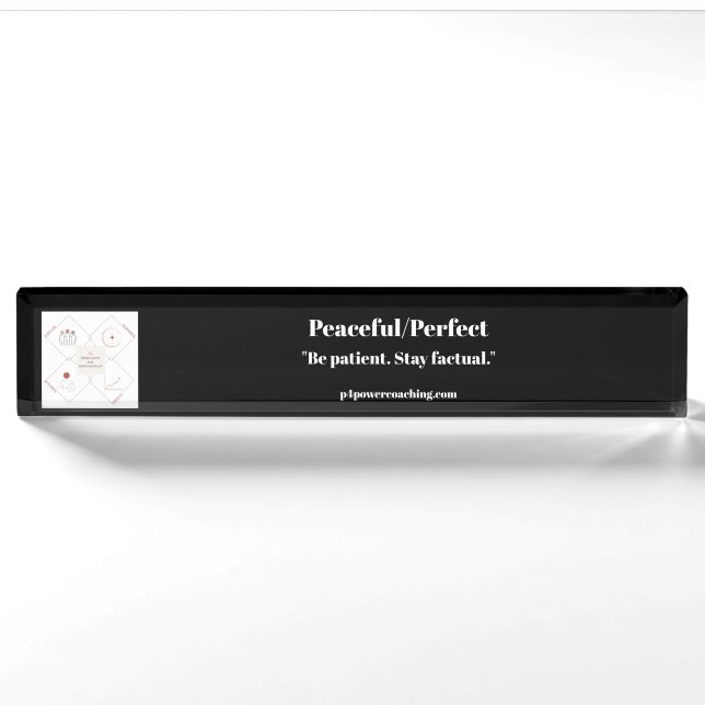 Peaceful/Perfect Black Acrylic Desk Plaque Name Pl Nameplate (Front)