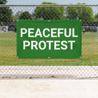 Peaceful Protest Banner