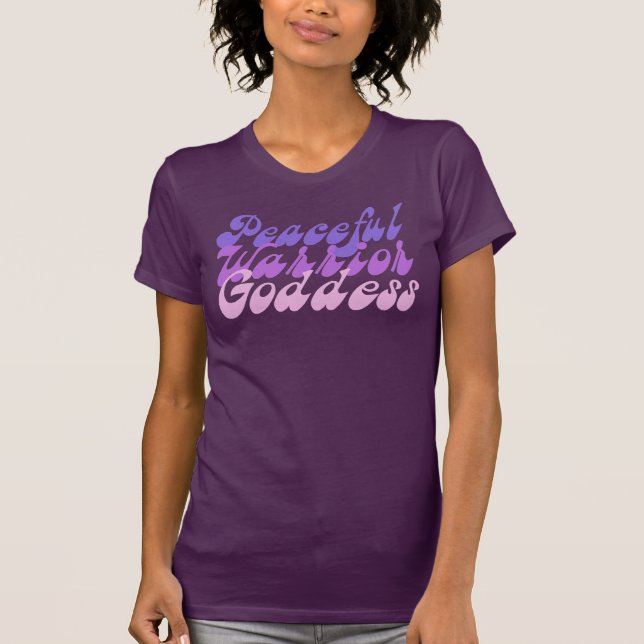 Peaceful Warrior Goddess T-Shirt (Front)