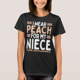 Peach Aunt Uterine Cancer Awareness Niece T-Shirt