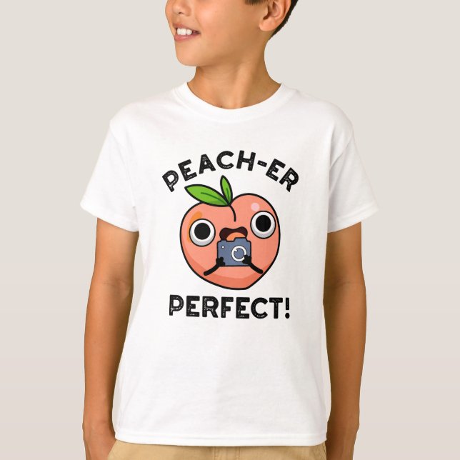 Peach-er Perfect Funny Peach Pun  T-Shirt (Front)