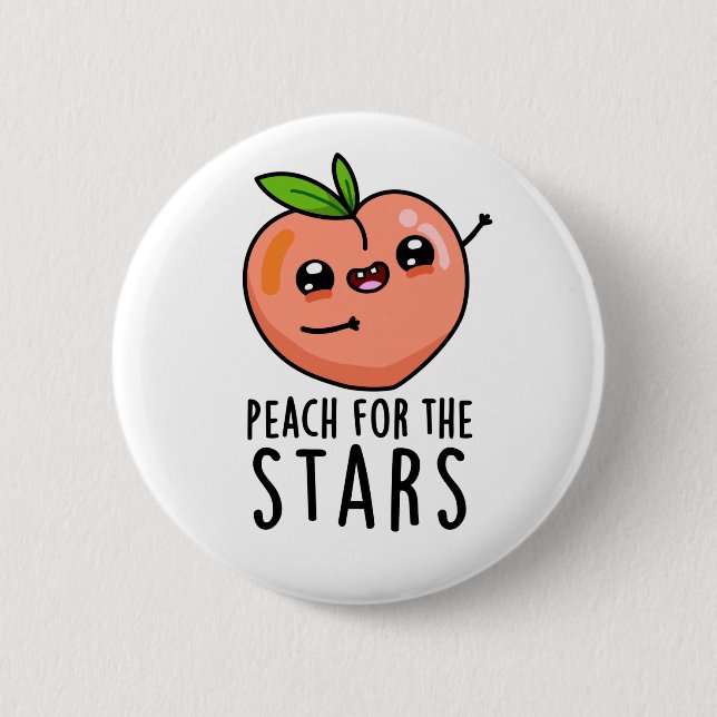 Peach For The Stars Funny Fruit Pun  6 Cm Round Badge (Front)