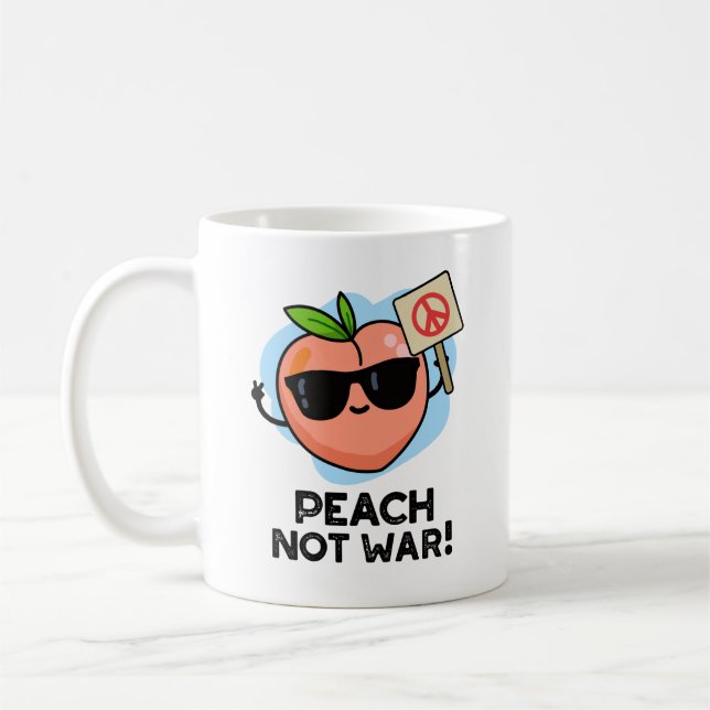 Peach Not War Funny Fruit Pun  Coffee Mug (Left)