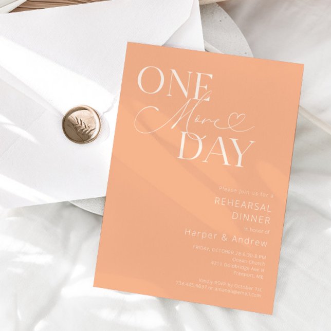Peach One More Day Rehearsal Dinner  Invitation (Creator Uploaded)