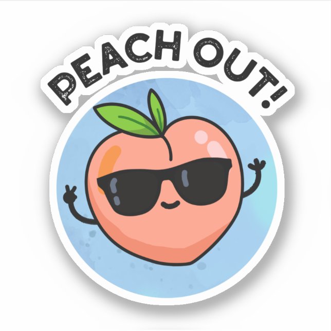 Peach Out Funny Fruit Pun (Front)
