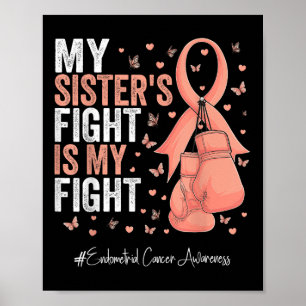 Peach Ribbon Sister Endometrial Cancer Awareness Poster