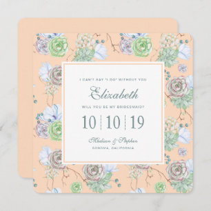 Peach Succulents Floral Watercolor - Bridesmaid Invitation