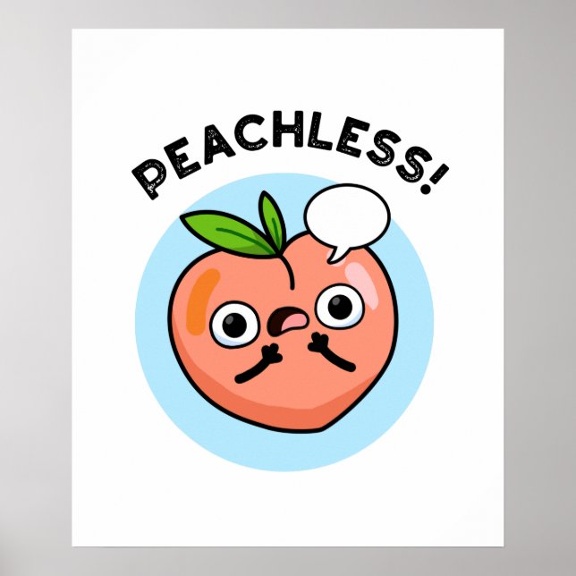Peachless Cute Speechless Peach Pun Poster (Front)
