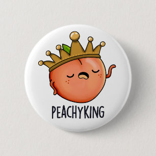 Peachy King Funny Peach Pun  6 Cm Round Badge