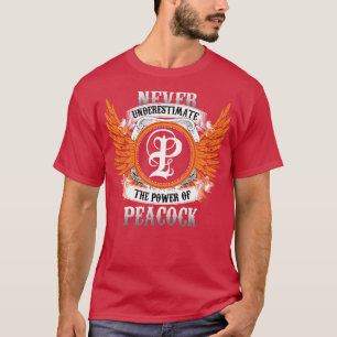 Peacock Name Shirt Never Underestimate The Power O